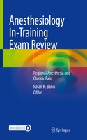 Anesthesiology In-Training Exam Review