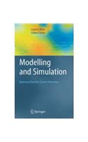 Modelling and Simulation: Exploring Dynamic System Behaviour