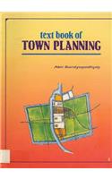 Text Book Of Town Planning, 1/e PB