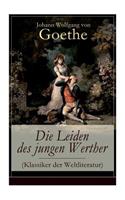 Leiden des jungen Werther (Klassiker der Weltliteratur)