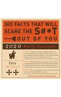 365 Facts That Will Scare the S#*t Out of You 2020 Daily Calendar