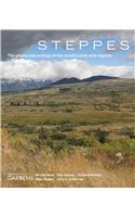 Steppes: The Plants and Ecology of the World's Semi-Arid Regions