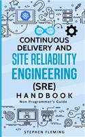 Continuous Delivery and Site Reliability Engineering (SRE) Handbook