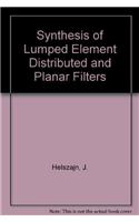 Synthesis Of Lumped Element, Distributed And Planar Filters