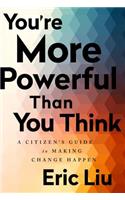 You're More Powerful Than You Think