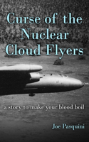 Curse of the Nuclear Cloud Flyers