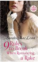 Nine Rules to Break When Romancing a Rake