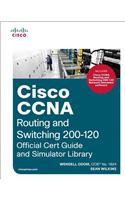 Cisco CCNA Routing and Switching 200-120: Official Cert Guide and Simulator Library