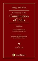 DD Basu Commentary on the Constitution of India - Volume 7 (Covering Articles 36 TO 78)