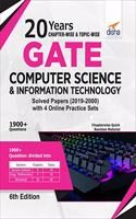 20 years Chapter-wise & Topic-wise GATE Computer Science & Information Technology Solved Papers (2019 - 2000) with 4 Online Practice Sets 6th Edition