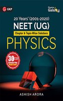 GKP's Physics Galaxy 2021 : NEET Physics (UG) - 20 years' Chapter & Topic-Wise Solutions (2001-2020)