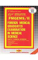 Foreign Medical Graduates Examination in Medical Science (Fmgems) Part II - Clinical Sciences