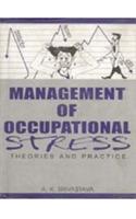 Management of Occupational Stress: Theory and Practice