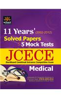 JCECE Medical Jharkhand Combined Entrance Competitive Exam: 11 Years' Solved Papers & 5 Mock Tests (2002 - 2012)