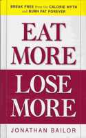 Eat More Lose More