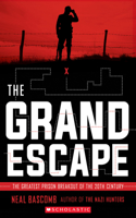 Grand Escape: The Greatest Prison Breakout of the 20th Century (Scholastic Focus)