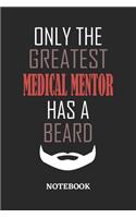 Only The Greatest Medical Mentor Has A Beard Notebook