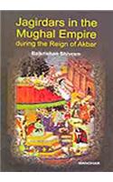 Jagirdars in the Mughal Empire During the Reign of Akbar