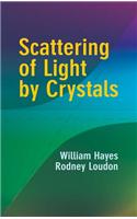 Scattering of Light by Crystals