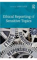 Ethical Reporting of Sensitive Topics