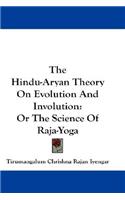 Hindu-Aryan Theory On Evolution And Involution