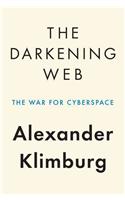 The Darkening Web: The War for Cyberspace