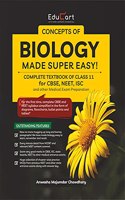 Educart Concepts of Biology Textbook of Class 11 for CBSE, NEET, ICSE & Other Medical Exams Prepration For 2022