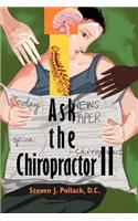 Ask the Chiropractor II