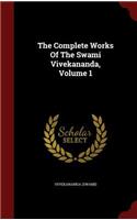 Complete Works Of The Swami Vivekananda, Volume 1