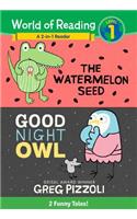 The World of Reading Watermelon Seed and Good Night Owl 2-in-1 Reader