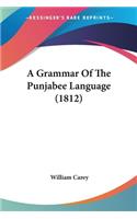 Grammar Of The Punjabee Language (1812)