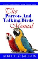 Parrots And Talking Birds Manual