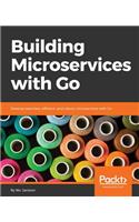 Building Microservices with Go