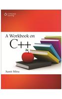 A Workbook on C++