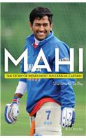 Mahi: The Story of India's Most Successful Captain