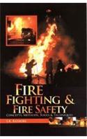 Fire Fighting & Fire Safety: Concept, Methods,Tools & Techniques