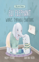 Eli Elephant Works Through Emotions