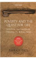 Poverty and the Quest for Life : Spiritual and Material Striving in Rural India