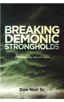 Breaking Demonic Strongholds