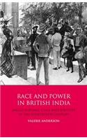 Race and Power in British India