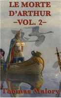 Le Morte D'Arthur -Vol. 2-