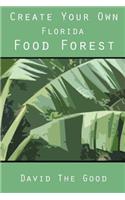 Create Your Own Florida Food Forest