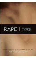 Rape: Sex, Violence, History