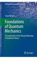 Foundations of Quantum Mechanics