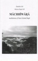 Machihwara: Mediations of Guru Gobind Singh