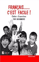 Francais C, Est Facile Cahier D Exercices For Beginners