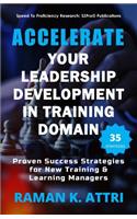 Accelerate Your Leadership Development in Training Domain