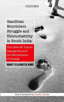 Gandhian Nonviolent Struggle and Untouchability in South India