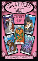 Cute and Creepy Tarot Companion Guidebook