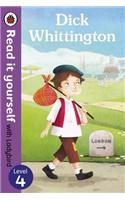 Dick Whittington - Read it yourself with Ladybird: Level 4